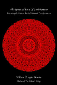The Spiritual Basis of Good Fortune