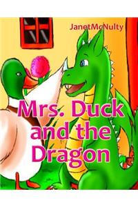 Mrs. Duck and the Dragon