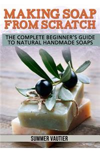 Making Soap from Scratch