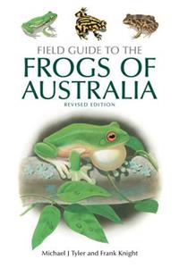 Field Guide to the Frogs of Australia