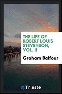 Life of Robert Louis Stevenson, Vol. II