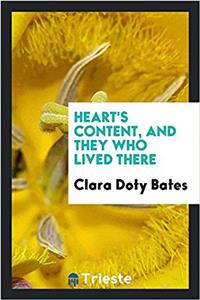 Heart's content, and they who lived there