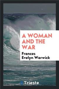 A Woman and the War