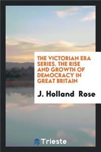 The Rise and Growth of Democracy in Great Britain