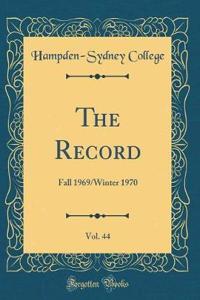 The Record, Vol. 44: Fall 1969/Winter 1970 (Classic Reprint)