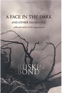 A Face in the Dark and Other Hauntings