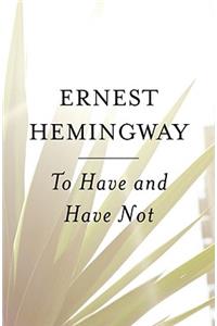 To Have and Have Not