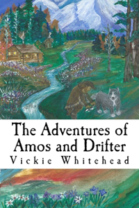 Adventures of Amos and Drifter