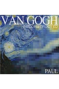 Van Gogh Reconstructed