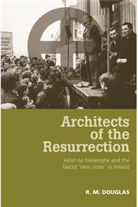 Architects of the Resurrection