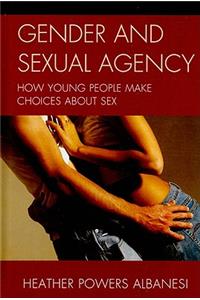 Gender and Sexual Agency