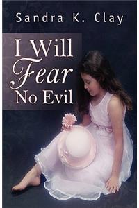 I Will Fear No Evil - Jenny's Story