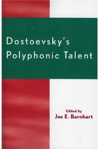 Dostoevsky's Polyphonic Talent