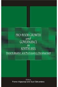 Pro-Poor Growth and Governance in South Asia