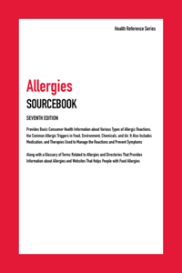 Allergies Sourcebook, Seventh Edition
