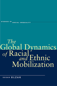 The Global Dynamics of Racial and Ethnic Mobilization
