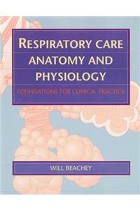 Respiratory Care Anatomy And Physiology: Foundations For Clinical Practice