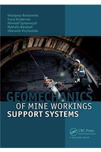 Geomechanics of Mine Workings Support Systems