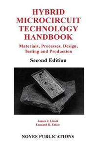 Hybrid Microcircuit Technology Handbook, 2nd Edition
