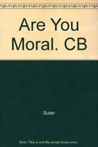 Are You Moral. CB