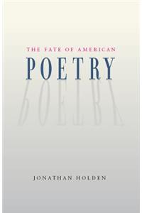 The Fate of American Poetry