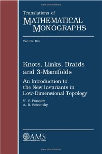Knots, Links, Braids and 3-manifolds (Translations of Mathematical Monographs)