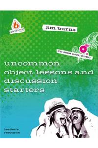 Uncommon Object Lessons & Discussion Starters