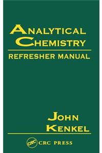 Analytical Chemistry Refresher Manual