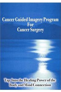 Cancer Guided Imagery Program For Cancer Surgery NTSC DVD