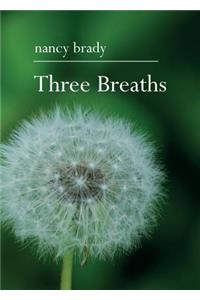 Three Breaths