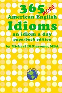 365 More American English Idioms