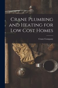 Crane Plumbing and Heating for Low Cost Homes