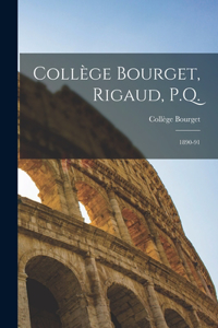Collège Bourget, Rigaud, P.Q. [microform]