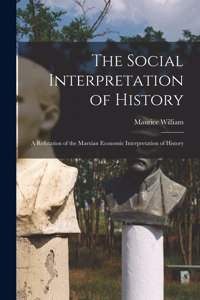 The Social Interpretation of History