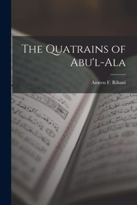 Quatrains of Abu'l-Ala