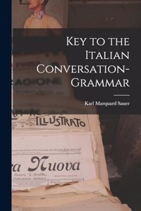 Key to the Italian Conversation-Grammar
