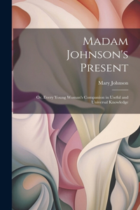 Madam Johnson's Present