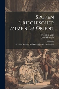 Spuren Griechischer Mimen Im Orient