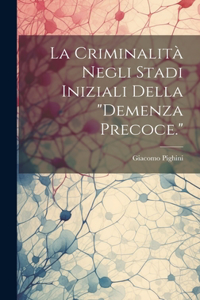 La Criminalità Negli Stadi Iniziali Della 