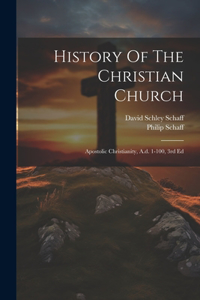 History Of The Christian Church