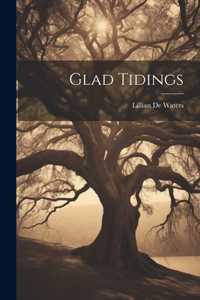 Glad Tidings