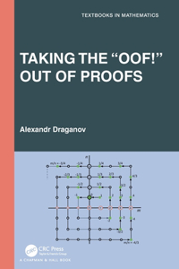 Taking the “Oof!” Out of Proofs