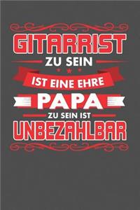 Gitarrist Zu Sein Ist Eine Ehre - Papa Zu Sein Ist Unbezahlbar