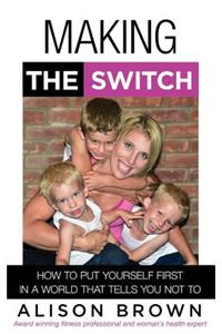 Making the Switch