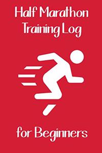Half Marathon Training Log for Beginners