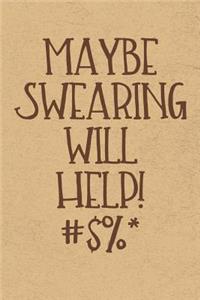 Maybe Swearing Will Help