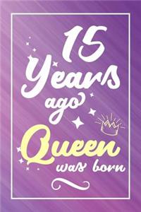 15 Years Ago Queen Was Born