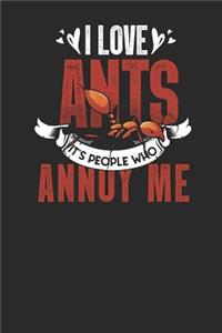 I Love Ants, It's People Who Annoys Me