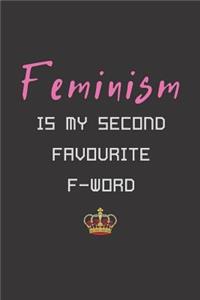 Feminism Is My Second Favourite F-Word