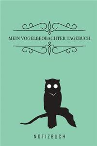 Mein Vogelbeobachter Tagebuch Notizbuch